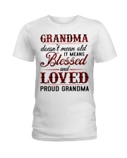 BLESSED LOVED PROUD GRANDMA-GREAT GIFT FOR GRANDMA Ladies T-Shirt tile