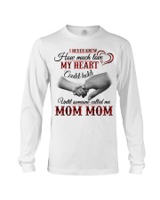NEVER KNEW HOW MUCH LOVE MY HEART - MOM MOM Long Sleeve Tee tile