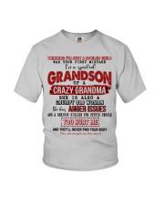 I'm A Spoiled Grandson Of A Crazy Grandma Youth T-Shirt front