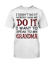 NOBODY SAW ME DO IT - GREAT GIFT FOR GRANDCHILD Premium Fit Mens Tee tile