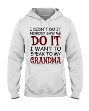 NOBODY SAW ME DO IT - GREAT GIFT FOR GRANDCHILD Hooded Sweatshirt tile