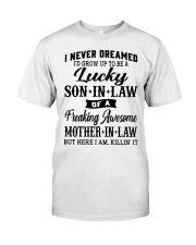 I NEVER DREAMED - LOVELY GIFT FOR SON-IN-LAW Classic T-Shirt tile