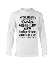 I NEVER DREAMED - LOVELY GIFT FOR SON-IN-LAW Long Sleeve Tee tile