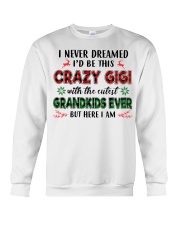 I NEVER DREAMED - PERFECT GIFT FOR GIGI Crewneck Sweatshirt tile