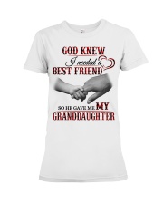 GOD GAVE ME MY GRANDDAUGHTER - GIFT FOR GRANDMA Premium Fit Ladies Tee tile