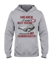 GOD GAVE ME MY GRANDDAUGHTER - GIFT FOR GRANDMA Hooded Sweatshirt front