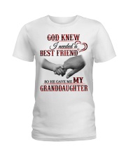 GOD GAVE ME MY GRANDDAUGHTER - GIFT FOR GRANDMA Ladies T-Shirt tile