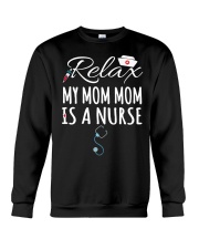 RELAX MY MOM MOM IS A NURSE - GIFT FOR GRANDKIDS Crewneck Sweatshirt tile