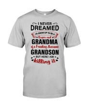 I NEVER DREAMED - PERFECT GIFT FOR GRANDMA Classic T-Shirt tile