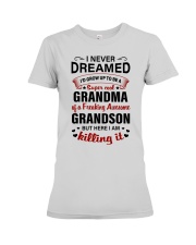 I NEVER DREAMED - PERFECT GIFT FOR GRANDMA Premium Fit Ladies Tee tile
