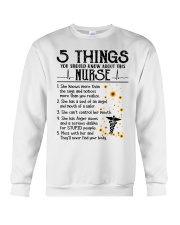 5 THINGS YOU SHOULD KNOW ABOUT THIS NURSE Crewneck Sweatshirt tile
