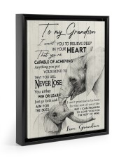 YOU WILL NEVER LOSE - GREAT GIFT FOR GRANDSON Floating Framed Canvas Prints Black tile
