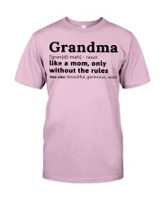 ONLY WITHOUT THE RULES - GIFT GRANDMA Classic T-Shirt front