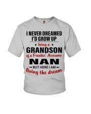 LIVING THE DREAM - BEST GIFT FOR GRANDSON Youth T-Shirt front