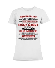 I'M A SPOILED GRANDDAUGHTER OF A CRAZY NANNY Premium Fit Ladies Tee tile