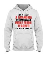 NOTHING SCARES - RETIRED TEACHER - MOM - GRANDMA Hooded Sweatshirt tile