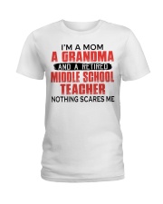 NOTHING SCARES - RETIRED TEACHER - MOM - GRANDMA Ladies T-Shirt tile