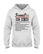 5 THINGS ABOUT MY MEMA - BEST GIFT FOR GRANDKIDS Hooded Sweatshirt tile