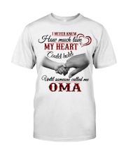 NEVER KNEW HOW MUCH LOVE MY HEART - OMA Classic T-Shirt tile