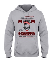 GOD GIFT ME TWO TITLES - PERFECT GIFT FOR GRANDMA Hooded Sweatshirt front