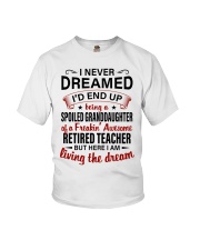 LIVING THE DREAM - LOVELY GIFT FOR GRANDDAUGHTER Youth T-Shirt front