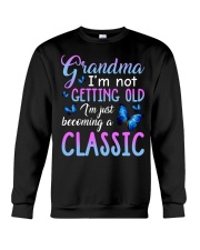 I'M NOT GETTING OLD - GREAT GIFT FOR GRANDMA Crewneck Sweatshirt tile