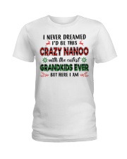 I Never Dreamed - Perfect Gift For Nanoo Ladies T-Shirt tile