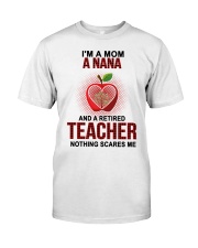 I'm A Mom A Nana And A Retired Teacher Premium Fit Mens Tee tile