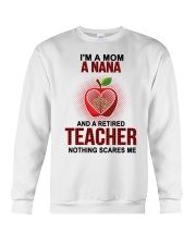 I'm A Mom A Nana And A Retired Teacher Crewneck Sweatshirt tile