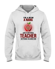 I'm A Mom A Nana And A Retired Teacher Hooded Sweatshirt tile