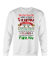 YOU CAN'T SCARE ME - I HAVE A CRAZY GRANDMA Crewneck Sweatshirt tile