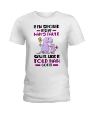 IF I'M SPOILED - NAN TO GRANDCHILDREN Ladies T-Shirt tile