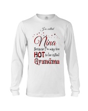 TOO HOT TO BE CALLED GRANDMA - NICE GIFT FOR NINA Long Sleeve Tee tile
