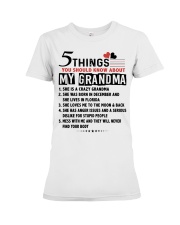 5 THINGS YOU SHOULD KNOW ABOUT MY GRANDMA Premium Fit Ladies Tee tile