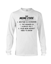 THE MEME CODE - BEDTIME IS WHENEVER Long Sleeve Tee tile