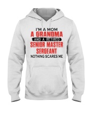 NOTHING SCARES ME - GIFT TO SENIOR MASTER SERGEANT Hooded Sweatshirt tile