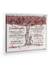 You Will Never Lose - Lovely Gift For Granddaughter Floating Framed Canvas Prints White tile
