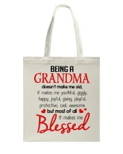 Being A Grandma - Perfect Gift For Grandma Tote Bag tile