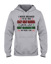 I Never Dreamed - Perfect Gift For Grandma Hooded Sweatshirt front