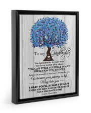 YOU WAY BACK HOME - AMAZING GIFT FOR GRANDDAUGHTER Floating Framed Canvas Prints Black tile