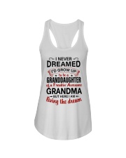 LIVING THE DREAM - LOVELY GIFT FOR GRANDDAUGHTER Ladies Flowy Tank tile