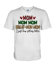 I JUST KEEP GETTING BETTER - PERFECT GIFT FOR MOMMOM V-Neck T-Shirt tile