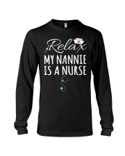 RELAX MY NANNIE IS A NURSE - GIFT FOR GRANDKIDS Long Sleeve Tee tile