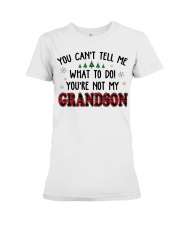 You're Not My Grandson - Perfect Gift For Grandma Premium Fit Ladies Tee tile