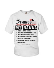 5 THINGS YOU SHOULD KNOW ABOUT MY NANNA Youth T-Shirt front