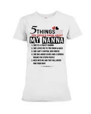 5 THINGS YOU SHOULD KNOW ABOUT MY NANNA Premium Fit Ladies Tee tile