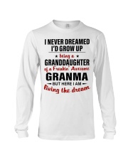 LIVING THE DREAM - BEST GIFT FOR GRANDDAUGHTER Long Sleeve Tee tile