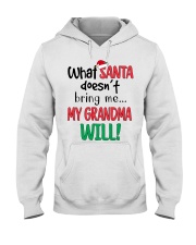 WHAT SANTA DOESN'T BRING ME MY GRANDMA WILL Hooded Sweatshirt tile