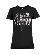 RELAX MY GRANDMOTHER IS A NURSE - FOR GRANDKIDS Premium Fit Ladies Tee tile