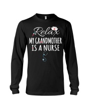 RELAX MY GRANDMOTHER IS A NURSE - FOR GRANDKIDS Long Sleeve Tee tile